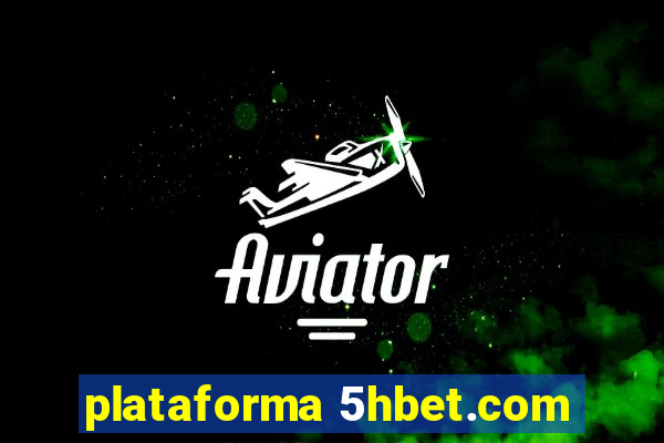 plataforma 5hbet.com